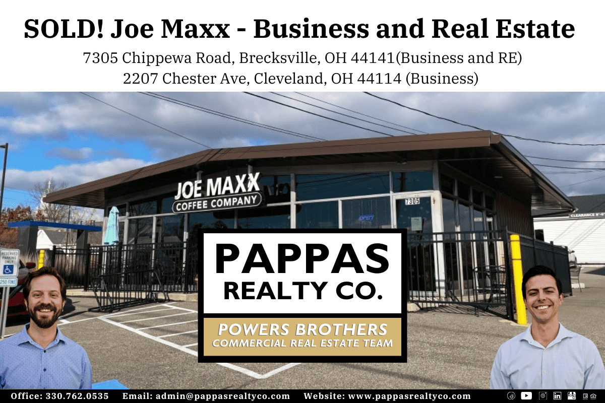 Powers Brothers at Pappas Realty Co. - Sold Joe Maxx Coffee Co. Brecksville and CSU